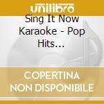 Sing It Now Karaoke - Pop Hits Summer/Fall 2005 (Cd+G) cd