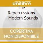 The Repercussions - Modern Sounds cd