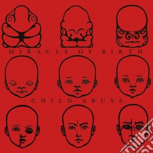 Child Abuse / Miracle Of Birth - Split cd musicale di Abuse/miracle Child