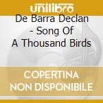 De Barra Declan - Song Of A Thousand Birds cd