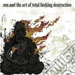 Total Fucking Destruction - Zen & The Art Of Total Fucking cd