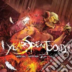 Years Spent Cold - Moving Heaven To Hell cd
