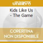 Kids Like Us - The Game cd