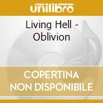 Living Hell - Oblivion cd