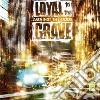Loyal To The Grave - Against The Odds cd
