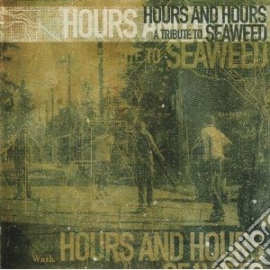 Hours and hours - a trib cd musicale di Artisti Vari