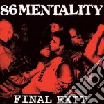 86 Mentality - Final Exit