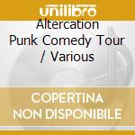 Altercation Punk Comedy Tour / Various cd