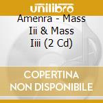 Amenra - Mass Iii & Mass Iiii (2 Cd) cd musicale di Amenra