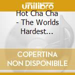 Hot Cha Cha - The Worlds Hardest Working Telescope And The Violent Birth Of Stars cd
