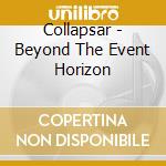 Collapsar - Beyond The Event Horizon cd