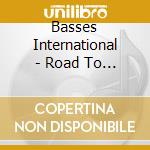 Basses International - Road To The Sky cd