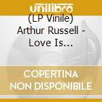 (LP Vinile) Arthur Russell - Love Is Overtaking Me (2 Lp) lp vinile di Arthur Russell