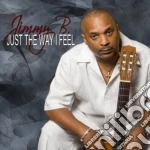 Jimmy B. - Just The Way I Feel cd