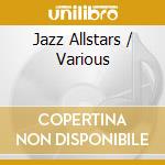 Jazz Allstars / Various cd
