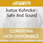 Justus Kohncke - Safe And Sound cd