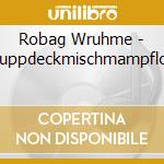 Robag Wruhme - Wuppdeckmischmampflow cd musicale di Robag Wruhme
