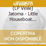 (LP Vinile) Jatoma - Little Houseboat Remixed vinile