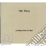 Field (The) - Looping State Of Mind cd