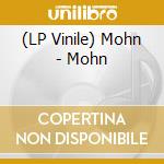 (LP Vinile) Mohn - Mohn cd