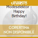 Modeselektor - Happy Birthday! cd musicale di MODESELEKTOR