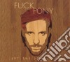 Fuckpony - Let The Love Flow cd