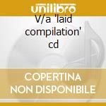 V/a 'laid compilation' cd cd