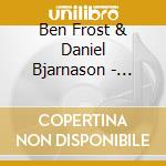 Ben Frost & Daniel Bjarnason - Solaris