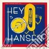 Hey O Hansen - We So Horny Serious Pleasure R cd