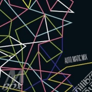 Auto.Matic.Mix / Various - Auto.Matic.Mix / Various cd musicale di Artisti Vari