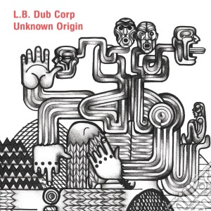 L.B.Dub Corp - Unknown Origin cd musicale di Corp L.b.dub