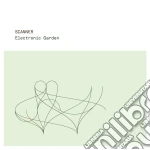 Scanner - Electronic Garden cd