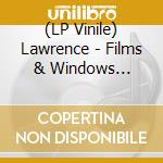 (LP Vinile) Lawrence - Films & Windows -remix- vinile