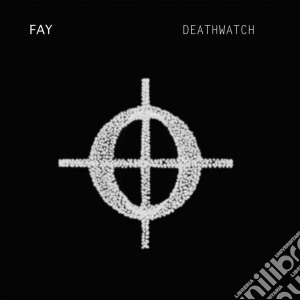 (LP VINILE) Fay-deathwatch lp lp vinile di Fay