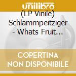 (LP Vinile) Schlammpeitziger - Whats Fruit Remixes vinile