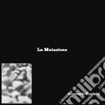 Giancarlo Toniutti - La Mutazione (Lp+Cd) cd
