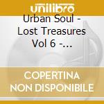 Urban Soul - Lost Treasures Vol 6 - Alright (10') cd