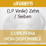 (LP Vinile) Zehn / Sieben vinile
