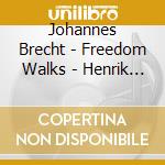Johannes Brecht - Freedom Walks - Henrik Schwarz cd