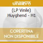 (LP Vinile) Huyghend - H1 vinile