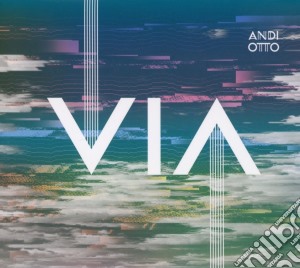 Andi Otto - Via cd musicale di Andi Otto