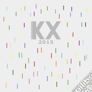 Kx 2015 / Various (2 Cd) cd musicale