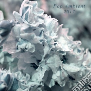 (LP Vinile) Pop Ambient 2017 lp vinile