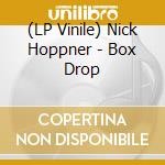 (LP Vinile) Nick Hoppner - Box Drop vinile