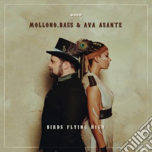 Mollono Bass & Ava Asante - Birds Flying High (3 Cd) cd musicale di Mollono Bass & Ava Asante