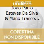 Joao Paulo Esteves Da Silva & Mario Franco - Brightbird cd musicale di Joao Paulo Esteves Da Silva & Mario Franco