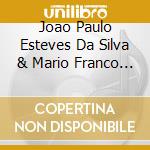Joao Paulo Esteves Da Silva & Mario Franco - Brightbird cd