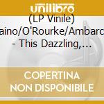 (LP Vinile) Haino/O'Rourke/Ambarchi - This Dazzling, Genuine Kohlstedt lp vinile di Haino/O'Rourke/Ambarchi