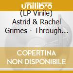 (LP Vinile) Astrid & Rachel Grimes - Through The Sparkle vinile