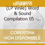 (LP Vinile) Word & Sound Compilation 05 - Sampler 2 lp vinile di Word & Sound Compilation 05
